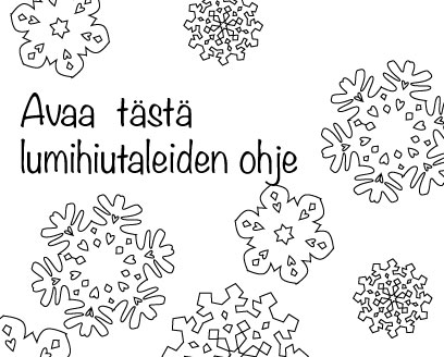 Lumihiutaleiden ohje